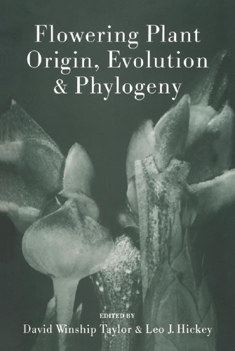 Flowering plant origin, evolution & phylogeny