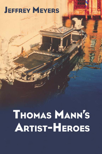 Thomas Mann's Artist-Heroes