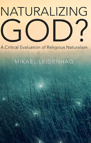 Naturalizing God?: A Critical Evaluation of Religious Naturalism