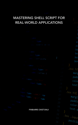 Mastering Shell Script for Real-World Applications