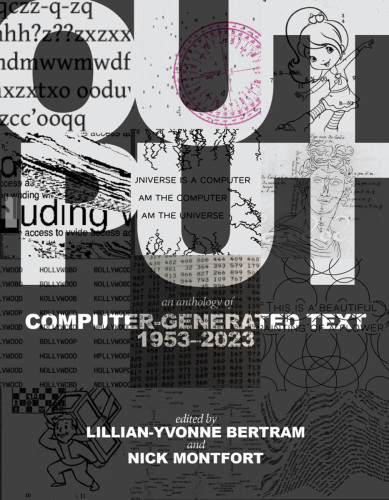 Output : An Anthology of Computer-Generated Text, 1953–2023