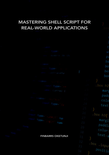 Mastering Shell Script for Real-World Applications