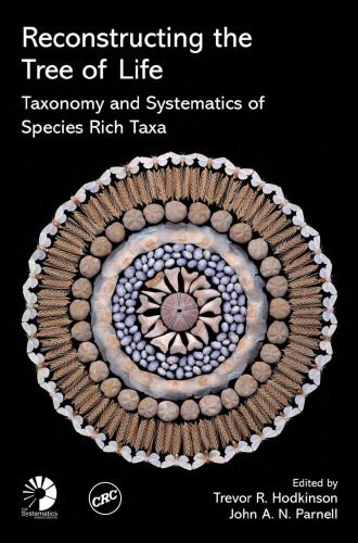 Reconstructing the Tree of Life. Taxonomy and systematics of species rich taxa