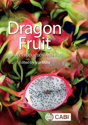 Dragon fruit. Botany, production and uses