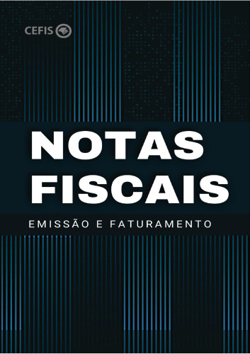 Notas Fiscais: Emissões e Faturamento
