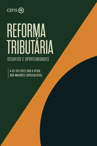Reforma tributária: desafios e oportunidades