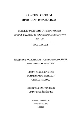 Nikephoros, Patriarch of Constantinople: Short History (CFHB 13)