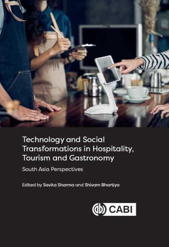 Technology and Social Transformations in Hospitality, Tourism and Gastronomy: South Asia Perspectives