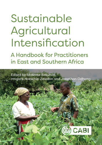 Sustainable Agricultural Intensification: A handbook for practitioners in East and Southern Africa