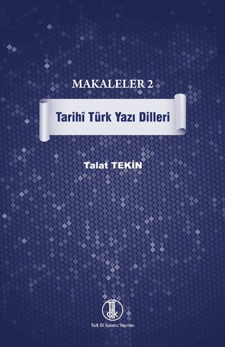 Makaleler 2: Tarihî Türk Yazı Dilleri