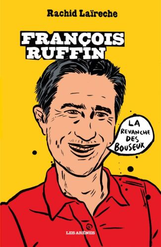 François Ruffin, la revanche des bouseux