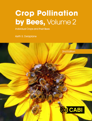 Crop Pollination by Bees, Volume 2: Individual Crops and their Bees