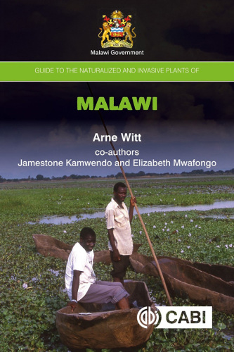 Guide to the Naturalized and Invasive Plants of Malawi
