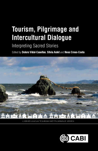 Tourism, Pilgrimage and Intercultural Dialogue: Interpreting Sacred Stories