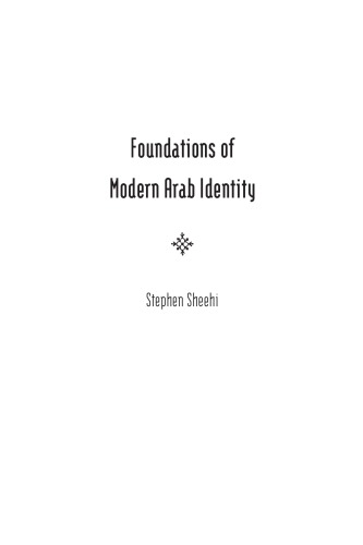 Foundations of Modern Arab Identity