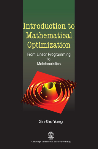 Introduction to Mathematical Optimization: From Linear Programming to Metaheuristics