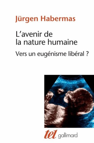 L'avenir de la nature humaine: vers un eugénisme libéral ?