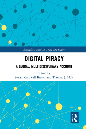 Digital Piracy: A Global, Multidisciplinary Account