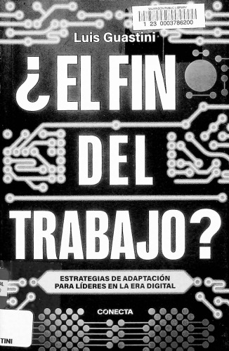 ¿El fin del trabajo?: Estrategias de adaptación para líderes en la era digital