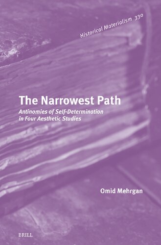 The Narrowest Path: Antinomies of Self-Determination in Four Aesthetic Studies