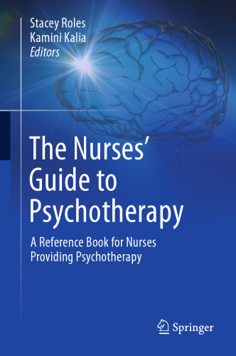 The Nurses’ Guide to Psychotherapy: A Reference Book for Nurses Providing Psychotherapy