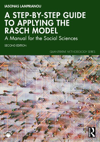 A Step-by-Step Guide to Applying the Rasch Model Using R: A Manual for the Social Sciences (Quantitative Methodology Series)