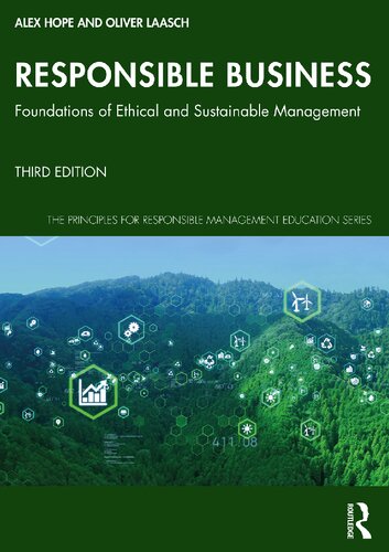 Responsible Business: Foundations of Ethical and Sustainable Management (The Principles for Responsible Management Education Series)