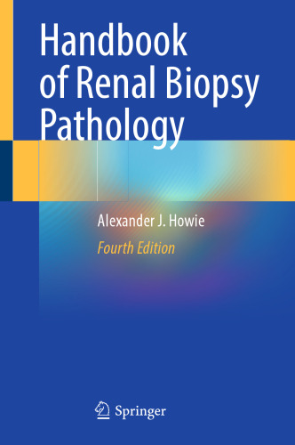 Handbook of Renal Biopsy Pathology, 4e (Dec 14, 2024)_(3031679466)_(Springer)