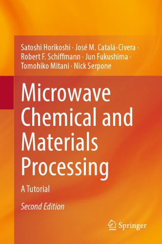 Microwave Chemical and Materials Processing: A Tutorial