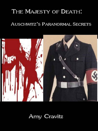The majesty of death. Auschwitz's paranormal secrets