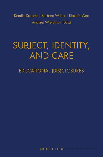 Subject, Identity, and Care: Educational (Dis)closures