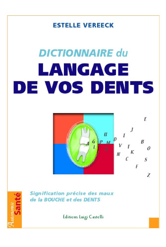 Dictionnaire du language de vos dents