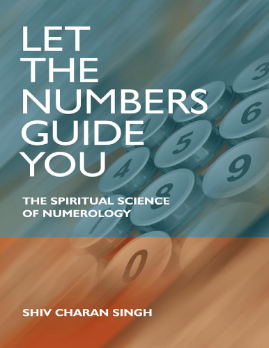 Let the numbers guide you. The spiritual science of numerology