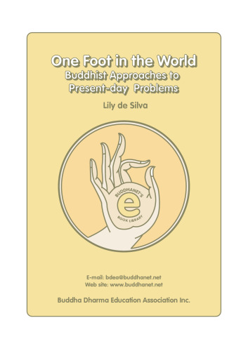 One Foot in the World: Buddhist Approaches to Present-day Problems