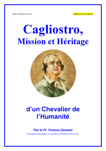 Cagliostro: Mission et héritage d’un Chevalier de l’Humanité