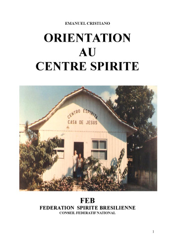 Orientation au centre spirite