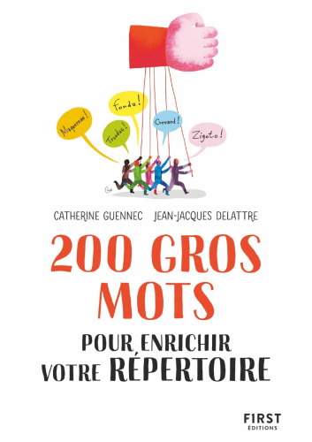 200 gros mots pour enrichir votre répertoire