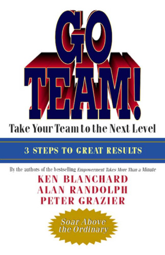 Go Team!: Take Your Team to the Next Level