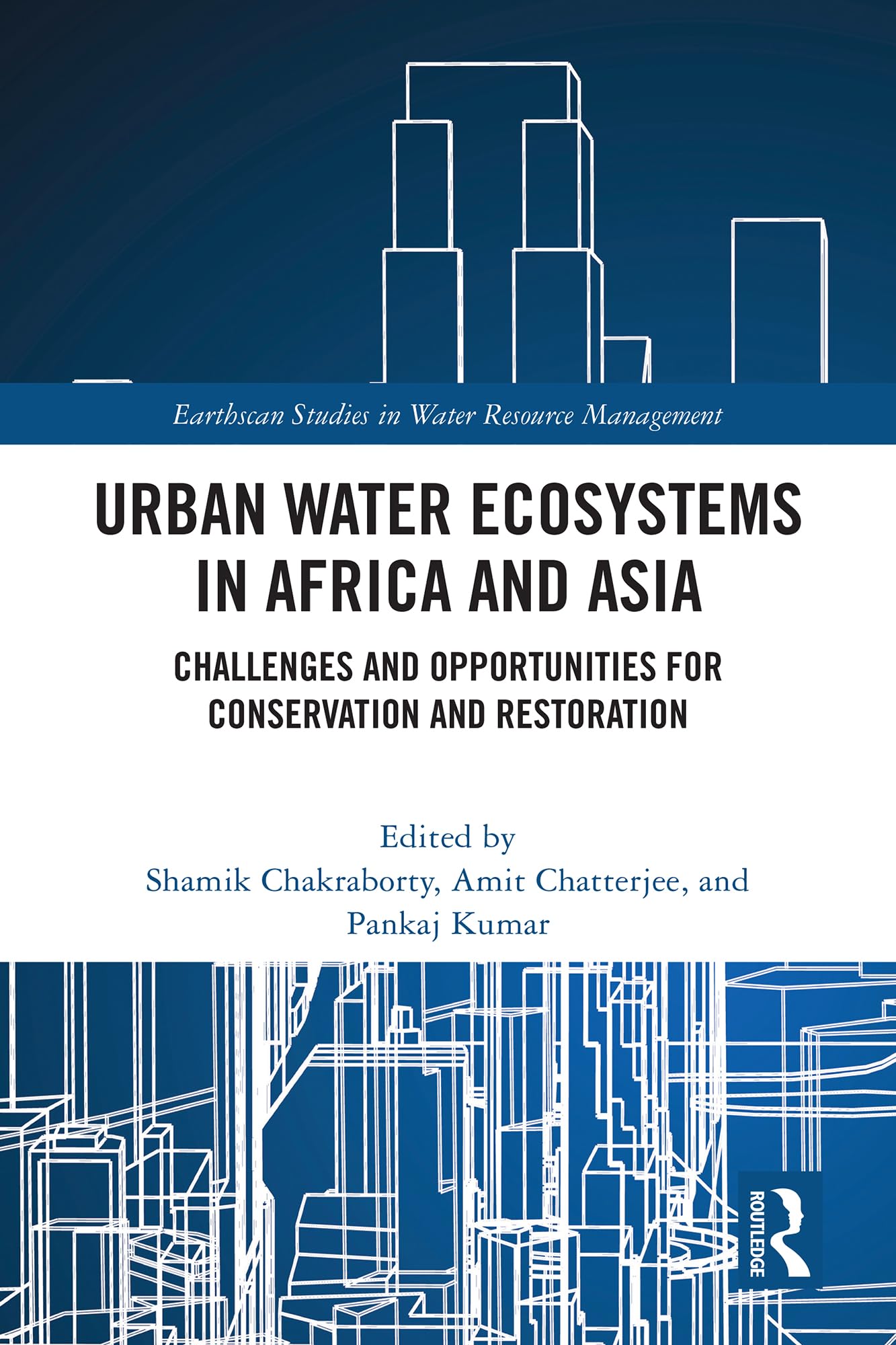Urban Water Ecosystems in Africa and Asia: Challenges and Opportunities for Conservation and Restoration