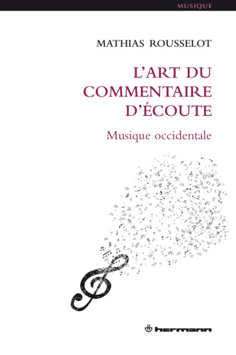 L'art du commentaire d'écoute: Musique occidentale