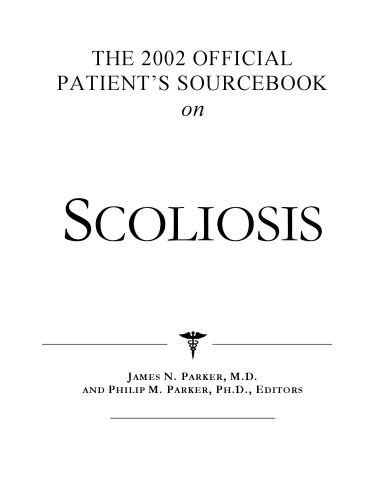 The 2002 Official Patient's Sourcebook on Scoliosis