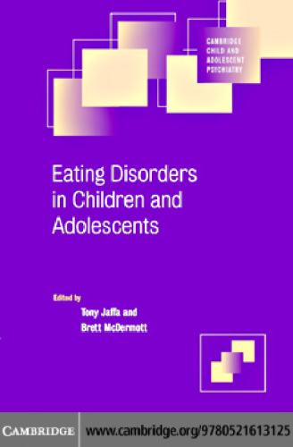Eating Disorders in Children and Adolescents (Cambridge Child and Adolescent Psychiatry)