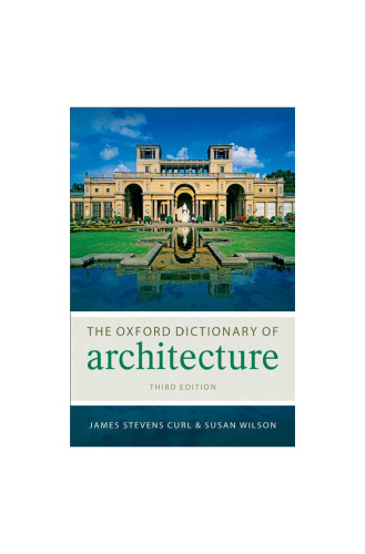 The Oxford Dictionary of Architecture (Oxford Quick Reference)