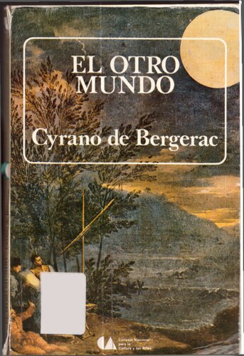 El otro mundo. Historia cómica de los estados e imperios de la luna. Historia de los estados e imperios del sol