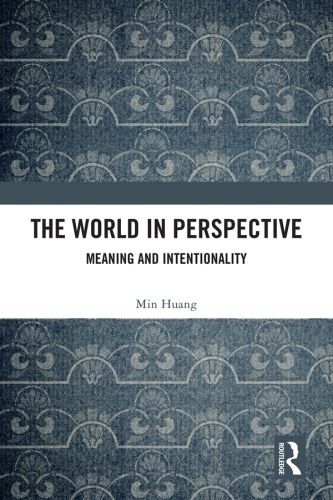 The World in Perspective: Meaning and Intentionality