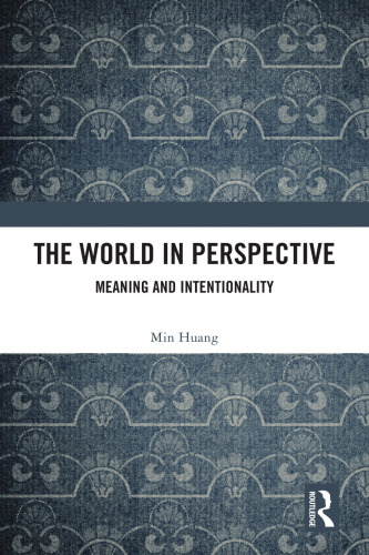 The World in Perspective: Meaning and Intentionality