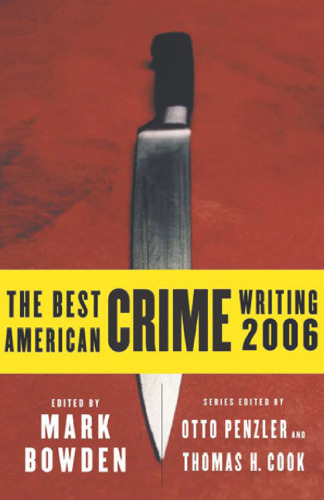 The Best American Crime Writing 2006 (Best American Crime Reporting)