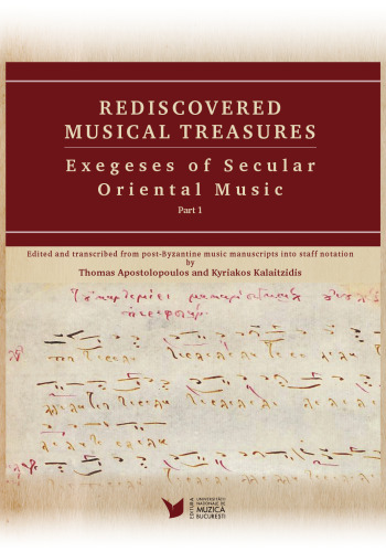 Rediscovered Musical Treasures: Exegeses of Secular Oriental Music