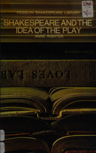 Shakespeare and the Idea of the Play
