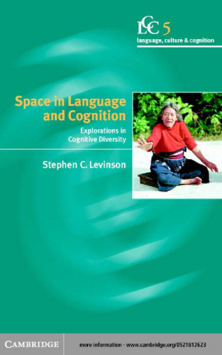 Space in Language and Cognition: Explorations in Cognitive Diversity